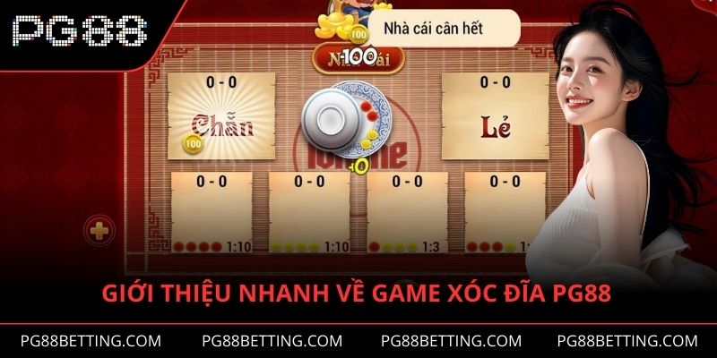Giới thiệu nhanh về game xóc đĩa PG88